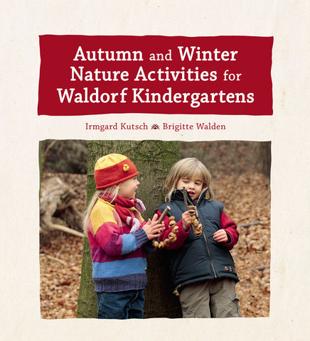 Autumn and Winter Nature Activities for Waldorf Kindergartens, Dragonfly Toys
