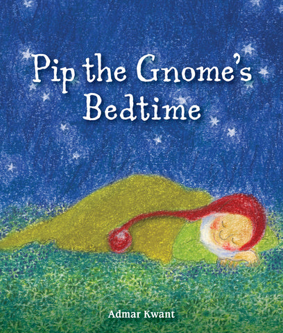 Pip the Gnomes Bedtime
