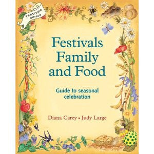 Festivals Family and Food, Guide to seasonal celebration