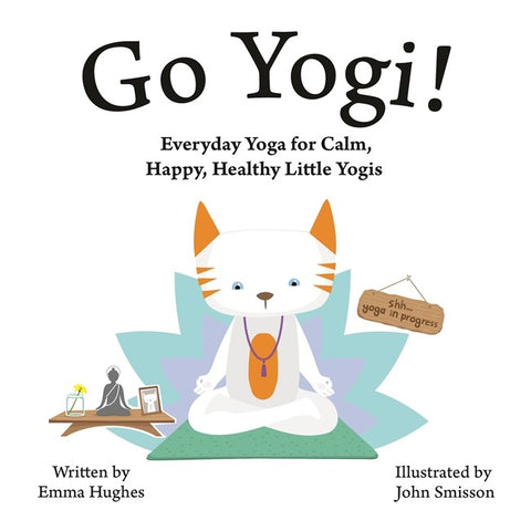 Go Yogi - Everyday Yoga for Calm, Happy, Healthy Little Yogis, Dragonfly Toys