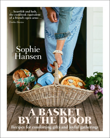 A Basket by the Door By Sophie Hansen