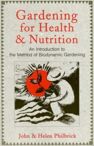Gardening for Health and Nutrition: An introduction to the Method of Biodynamic Gardening, Dragonflytoys 