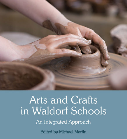 Arts and Crafts in Waldorf Schools: An integrated Approach,Dragonflytoys 