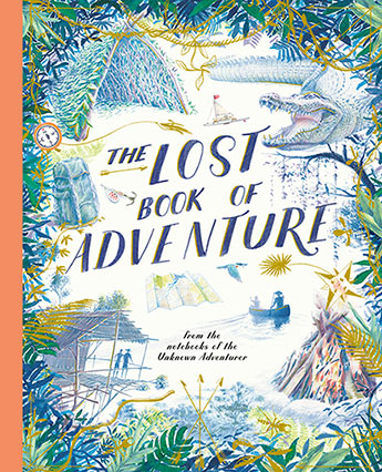 The Lost Book of Adventure from the notebooks of the unknown adventurer, Dragonflytoys 