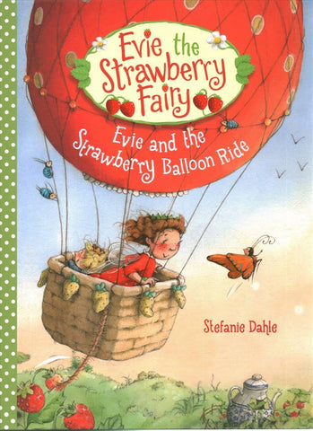 Evie the Strawberry Fairy : Evie and the Strawberry Balloon Ride Dragonfly Toys 