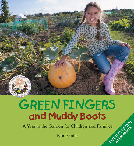 Green Fingers and Muddy Boots: A year in the Garden for Children and Families