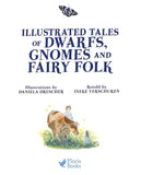 Illustrated Tales of Dwarfs, Gnomes and Fairy Folk