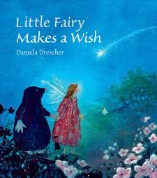 Little Fairy Makes A Wish - Daniela Drescher