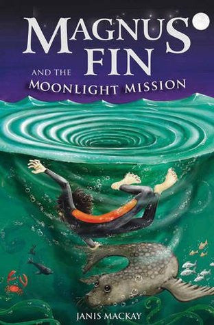 Magnus Fin and the Moonlight Mission