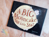 Big Mooncake for the Little Star
