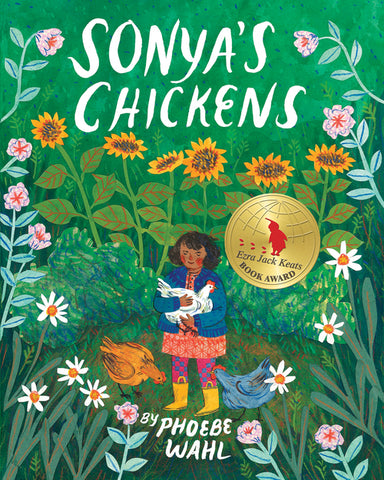 Sonya's Chickens by Phoebe Wahl