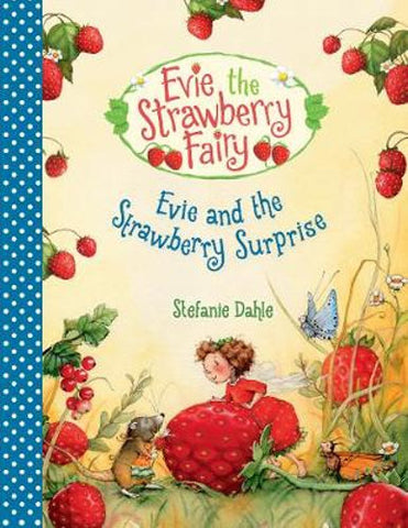 Evie the Strawberry Fairy: Evie and the Strawberry Surprise, Dragonfly Toys 