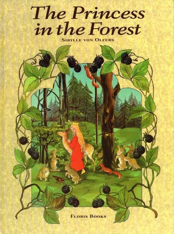 The Princess in the Forest- Sibylle Von Olfers