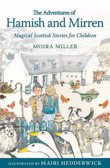 The Adventures of Hamish and Mirren - Magical Stories for Children