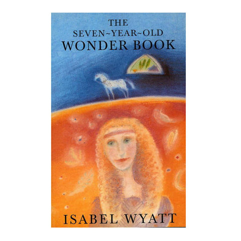 The Seven Year Old Wonder Book